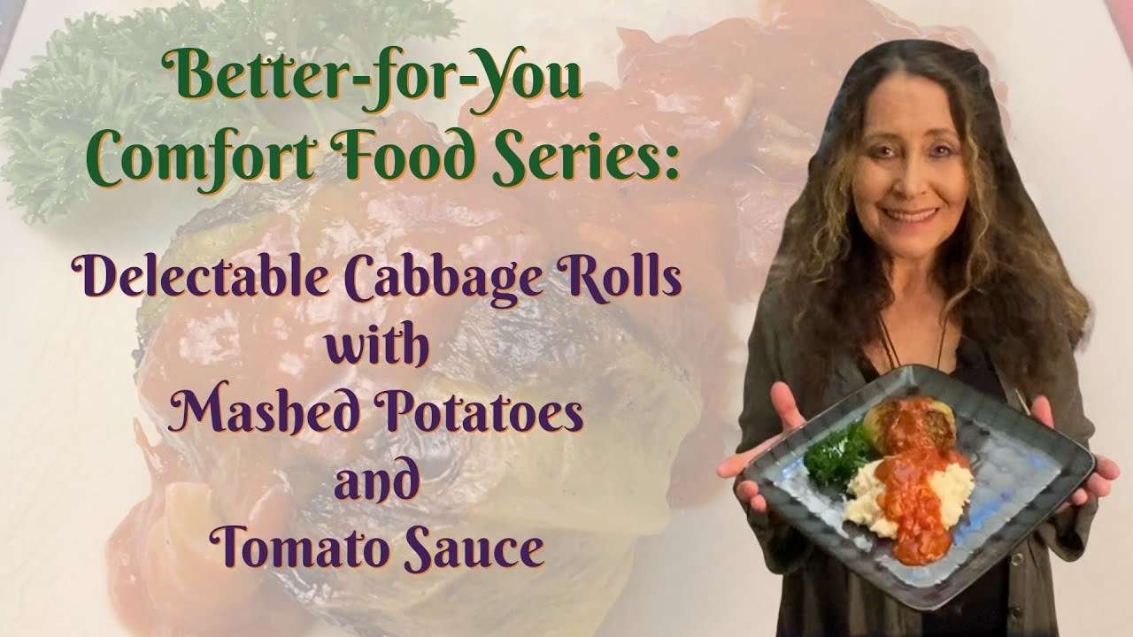 Better-for-You Comfort Food Series: Delectable Cabbage Rolls with Mashed Potatoes and Tomato Sauce