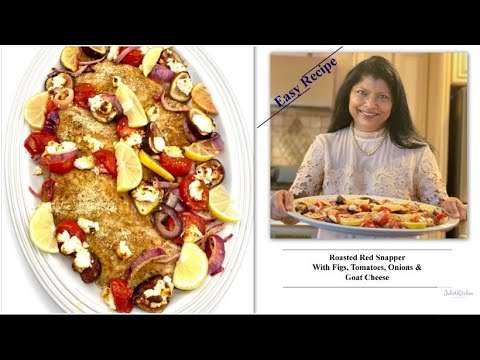 Roasted Red Snapper | With Figs, Tomatoes, Onions & Goat Cheese