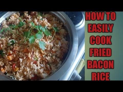 #baconfriedrice#  HOW TO EASILY  COOK BACON FRIED RICE.