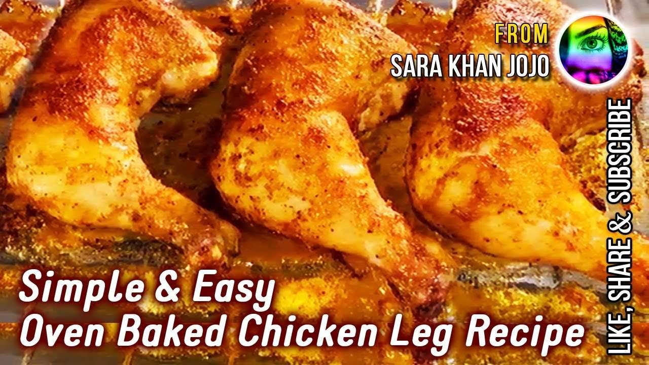 Easy Chicken Legs Oven Backed Recipe | Best Ever Backed Chicken Legs