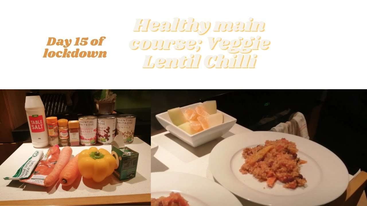 Day 15 of lockdown 2.0 Cooking a Veggie Lentil Chilli