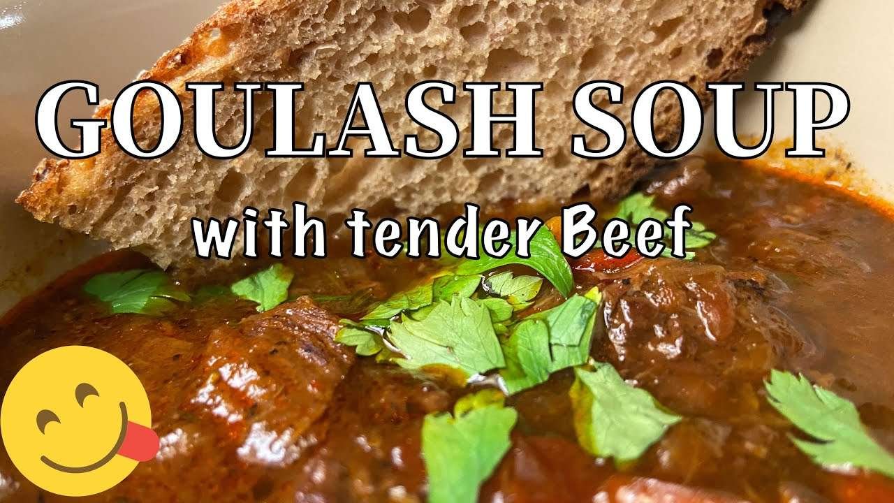 Goulash Soup with tender Beef