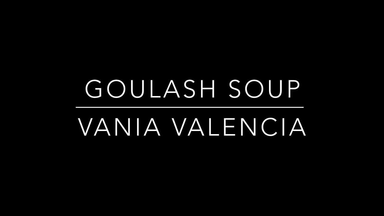 GOULASH SOUP-(VANIA VALENCIA)-(01541200024)