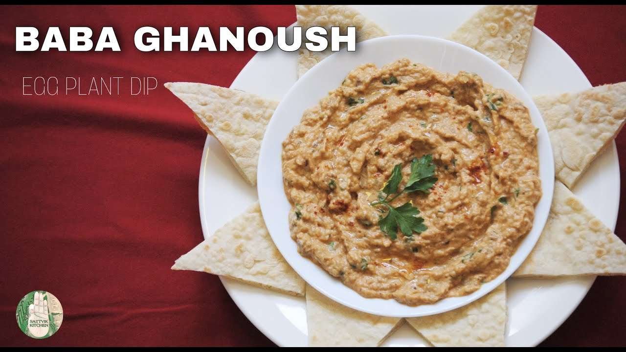 BABA GHANOUSH – EGGPLANT DIP RECIPE No Onion No Garlic बाबाघनौश બાબાઘનુષ – Sattvik Kitchen