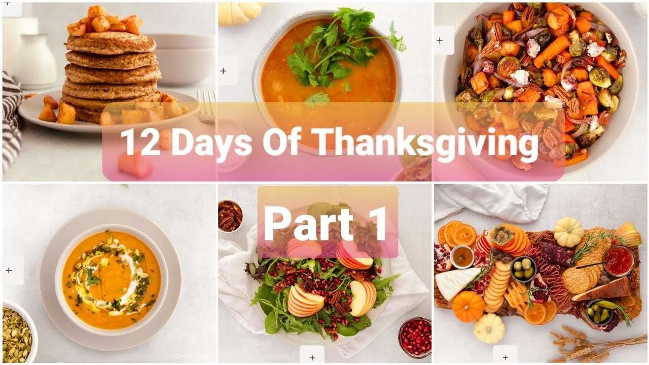 12 Days Of Thanksgiving | Part 1 Of Best Thanksgiving Recipes