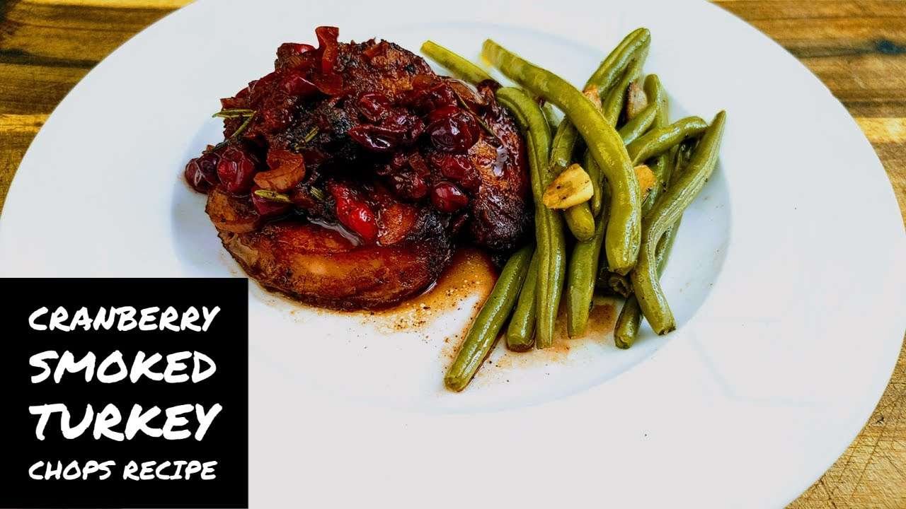 Cranberry Smoked Turkey Chops Recipe