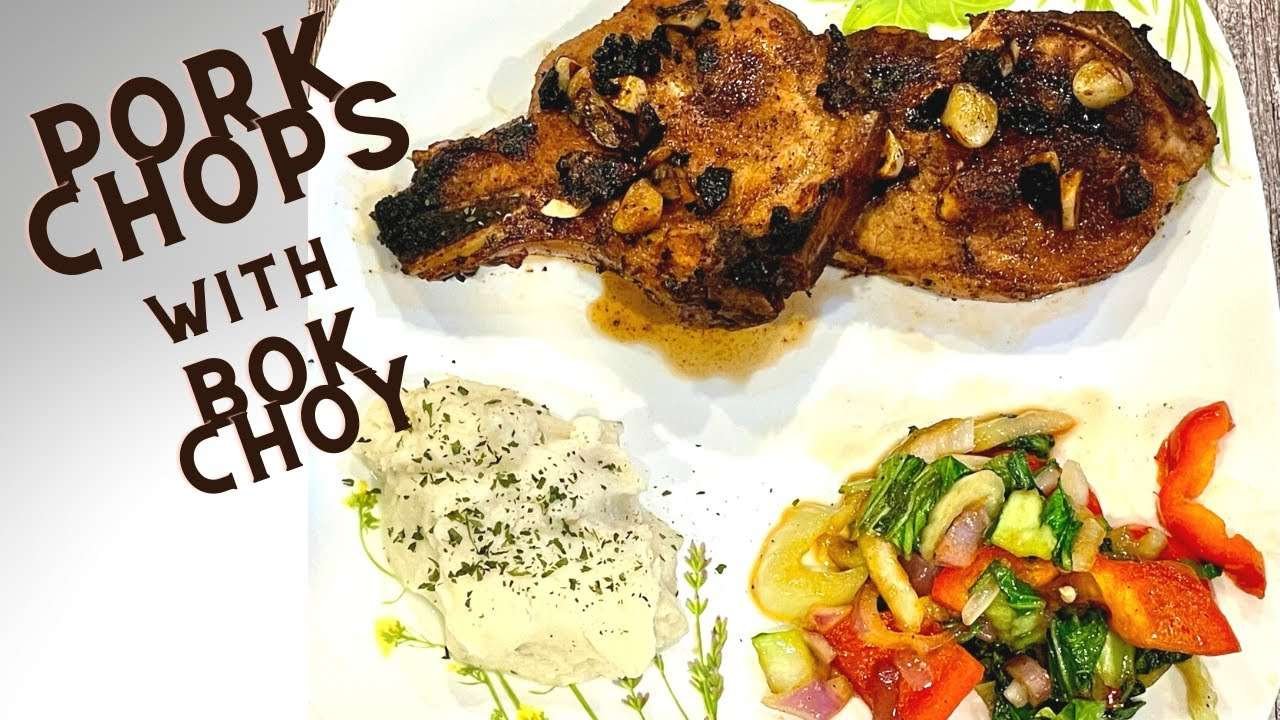 Pan Seared Pork Chops Bok Choy Stir Fry Asian Style I How to cook Pork Chops in a Skillet