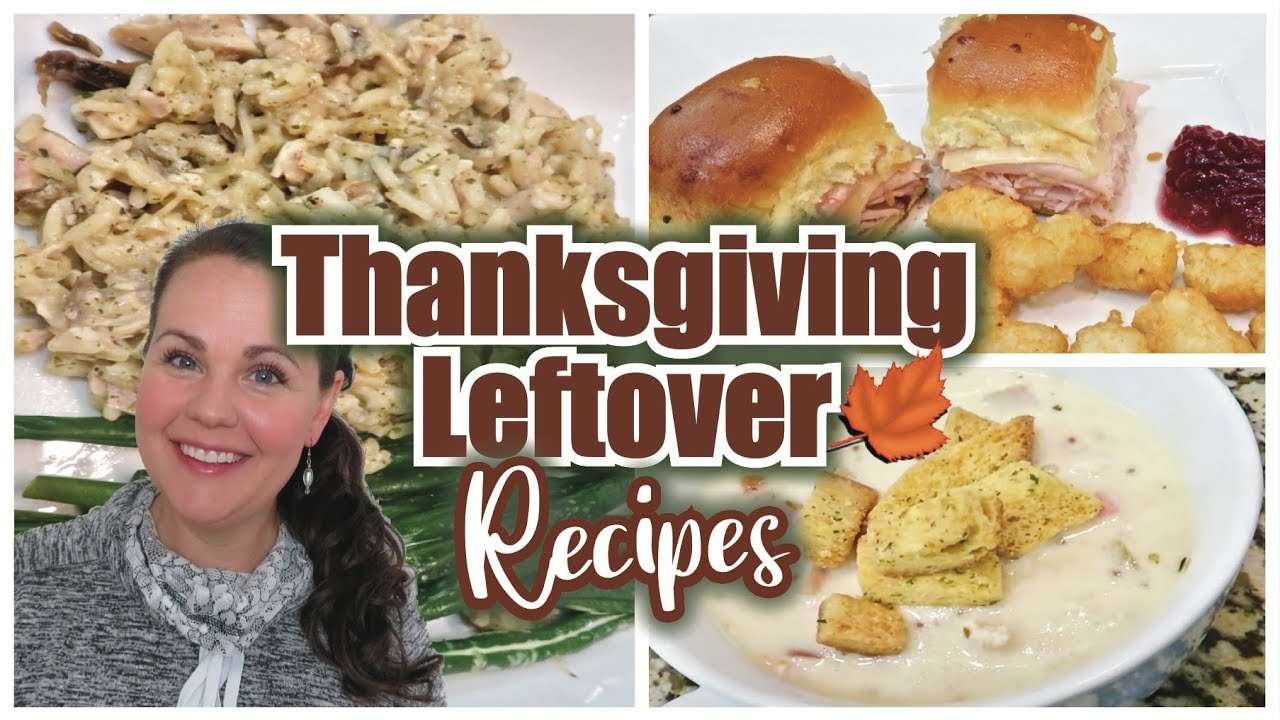 🦃 THANKSGIVING LEFTOVER RECIPES | EASY WAYS TO USE THANKSGIVING LEFTOVERS