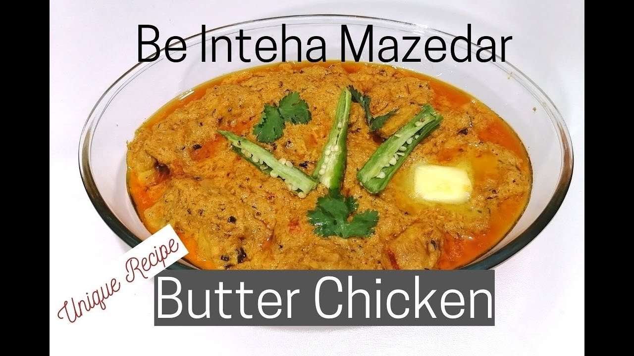 Mazedar Butter Chicken – Unique Recipe – Pakistan and Indian Cuisine – Easy Busy Cooking