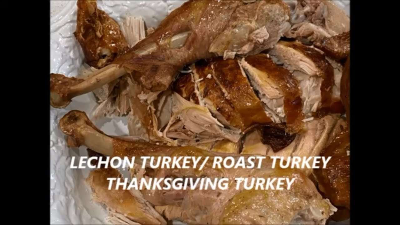 THANKSGIVING TURKEY / LECHON TURKEY / THE BEST ROAST TURKEY