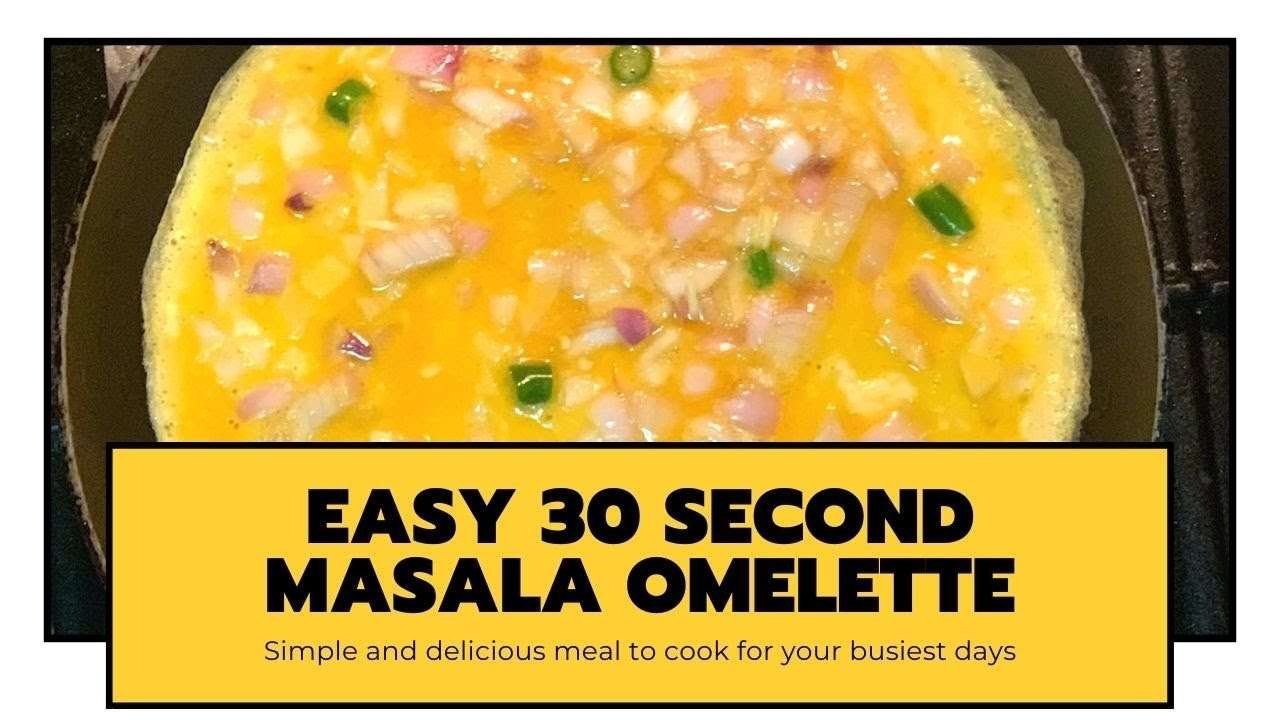 Under 30 Second Masala Omelette | Easy Cook For Your Busiest Days!