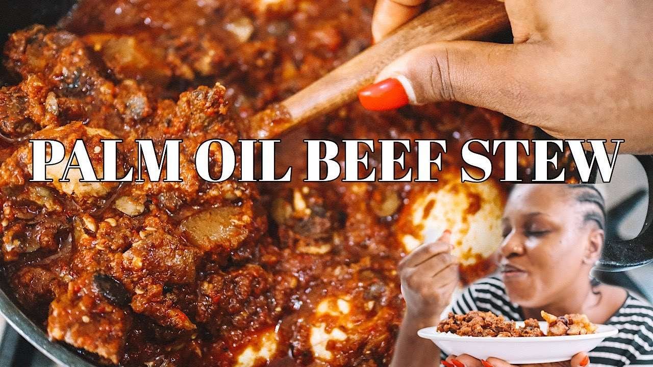 OUR FAMILY SUNDAY MEAL SPECIAL : HOW I MAKE NIGERIAN PALM OIL BEEF STEW