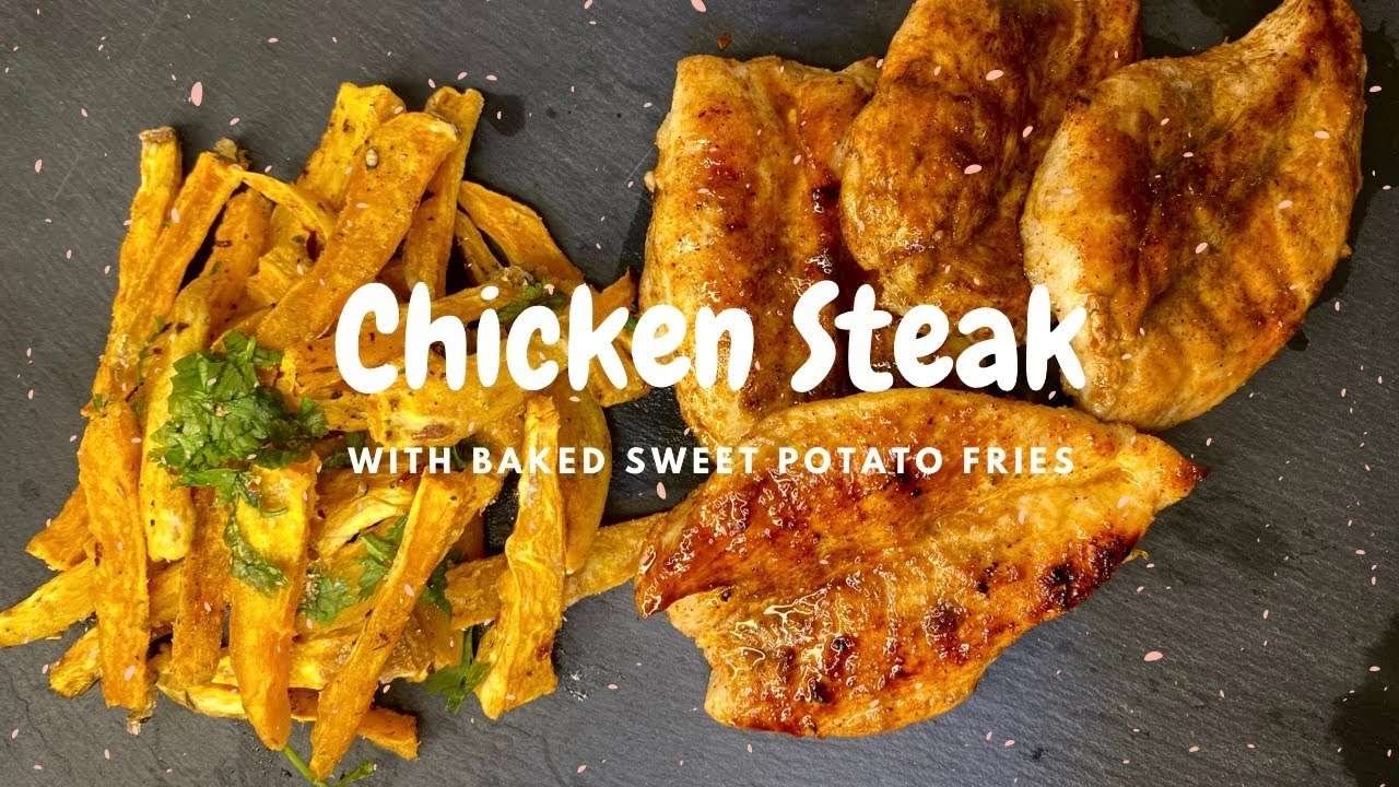 Chicken Steak with Baked Sweet Potato|| Super easy quick chicken steak for lunch or dinner.