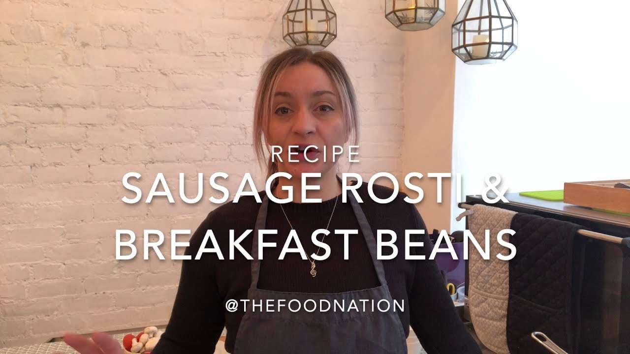 Recipe for Sausage Rosti and Breakfast Beans