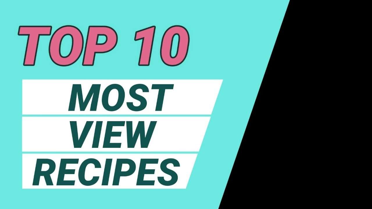 Top 10 Most View Videos & Must Try Recipes | That's How You Make It At Home | AHB Home Cooking