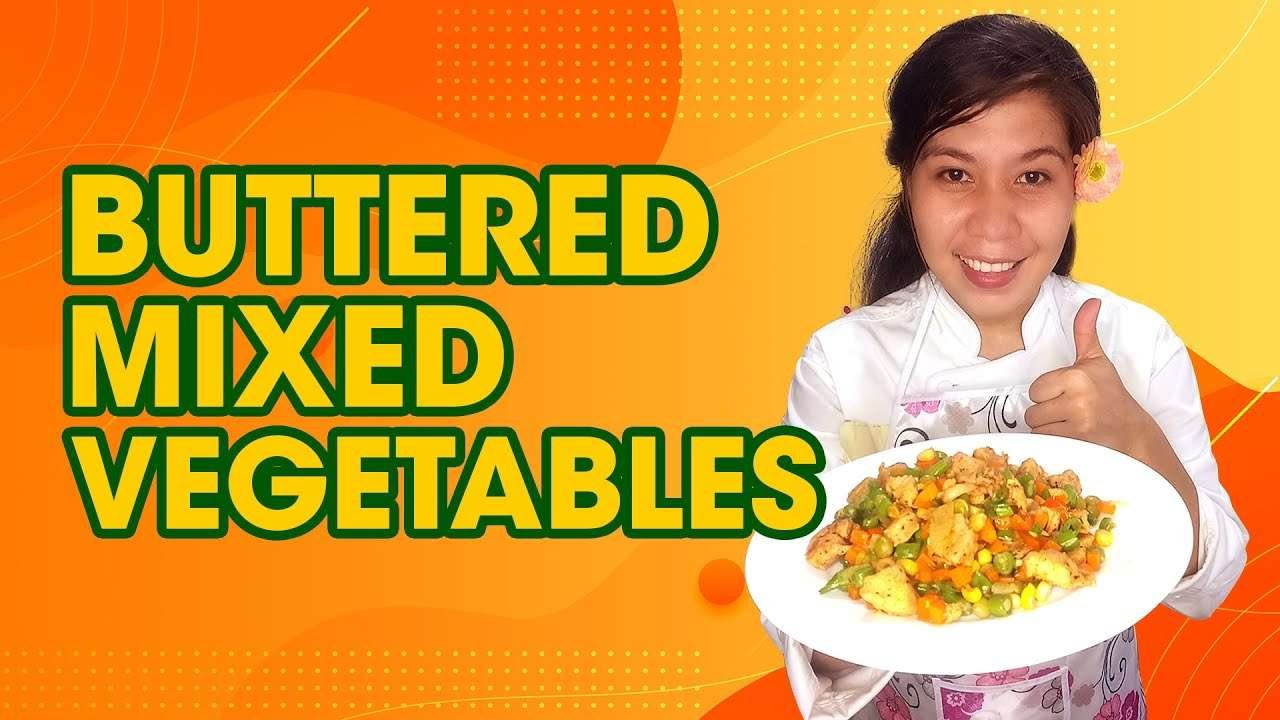 5 MINUTES TO COOK BUTTERED MIXED VEGETABLES | BUTTERED MIXED VEGETABLES WITH CHICKEN