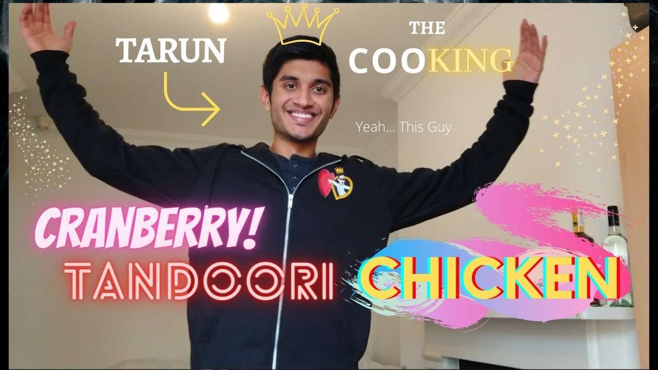 POV: CRANBERRY TANDOORI CHICKEN ! + My Love Story (Bonus)