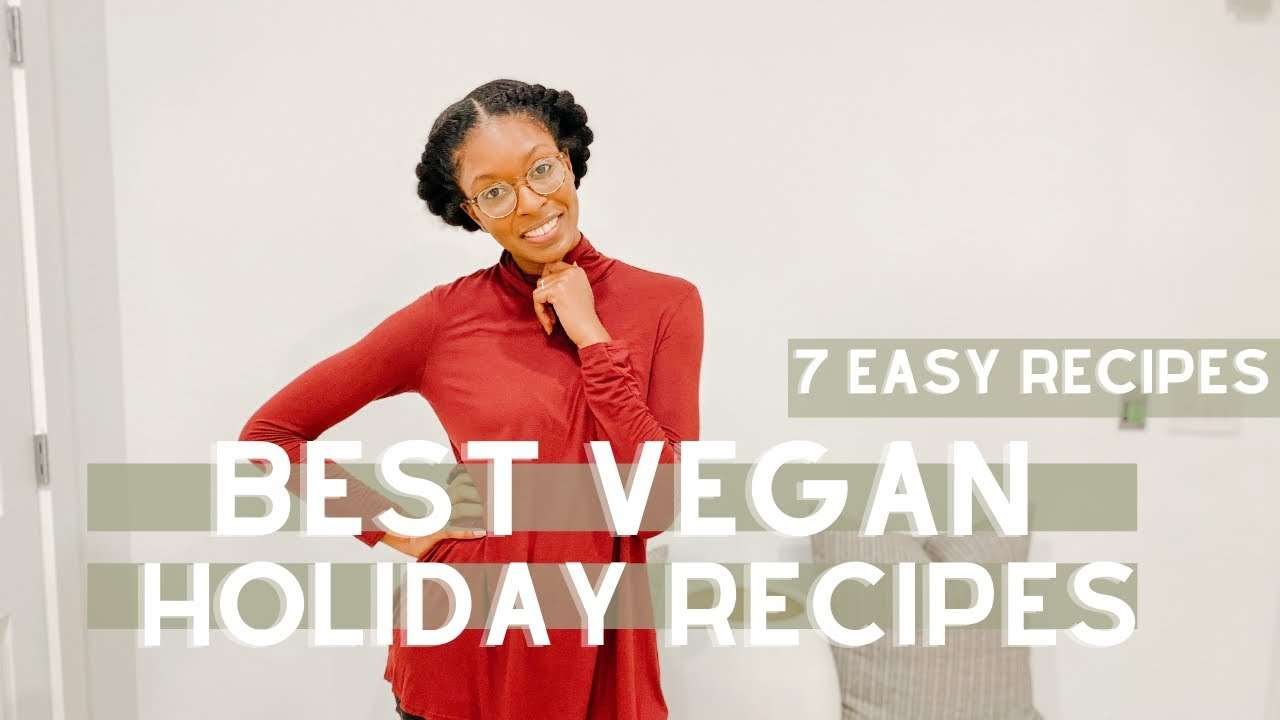 MY VEGAN HOLIDAY DINNER RECIPES | Our perfect vegan holiday dinner ❤️ | 7 EASY Dinner Recipes