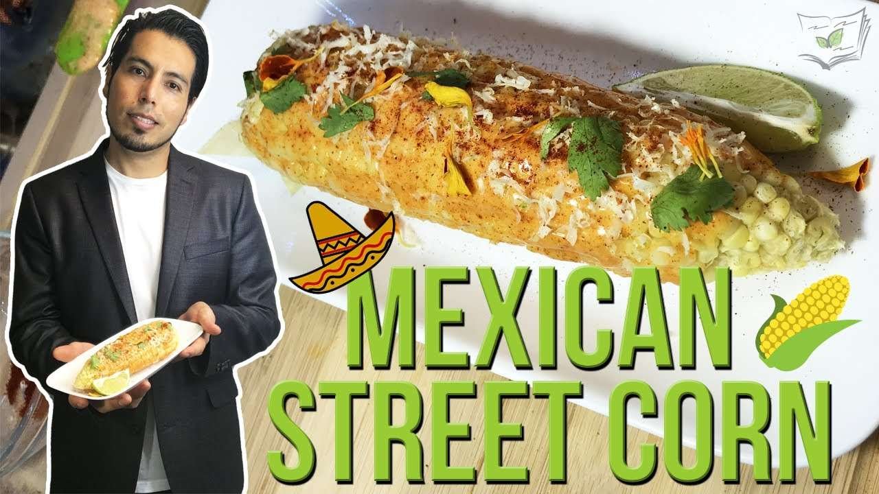How To Make Mexican Street Corn