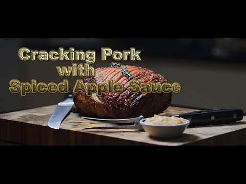 Cracking Pork with Spiced Apple Sauce
