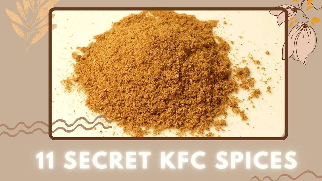 11 Secret KFC Spices | Learn How To Make The Best KFC Chicken Powder