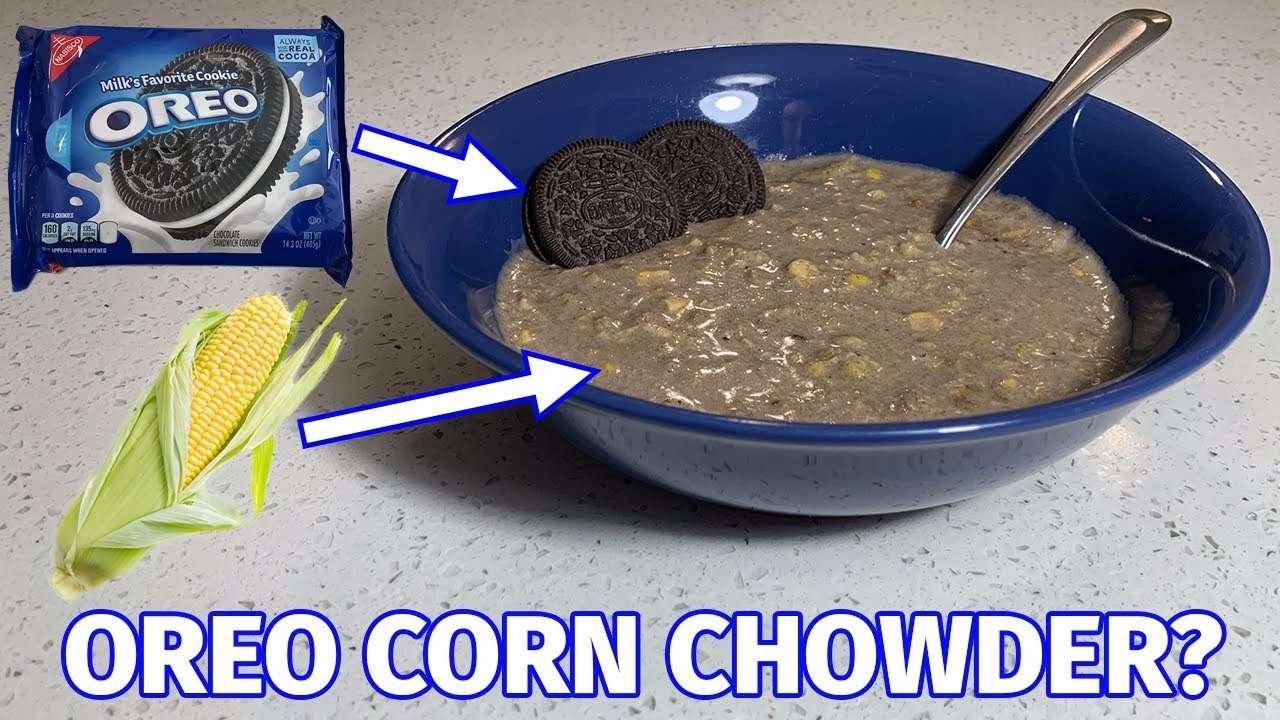 Can you make Oreo soup taste good? | Oreo Corn Chowder Recipe