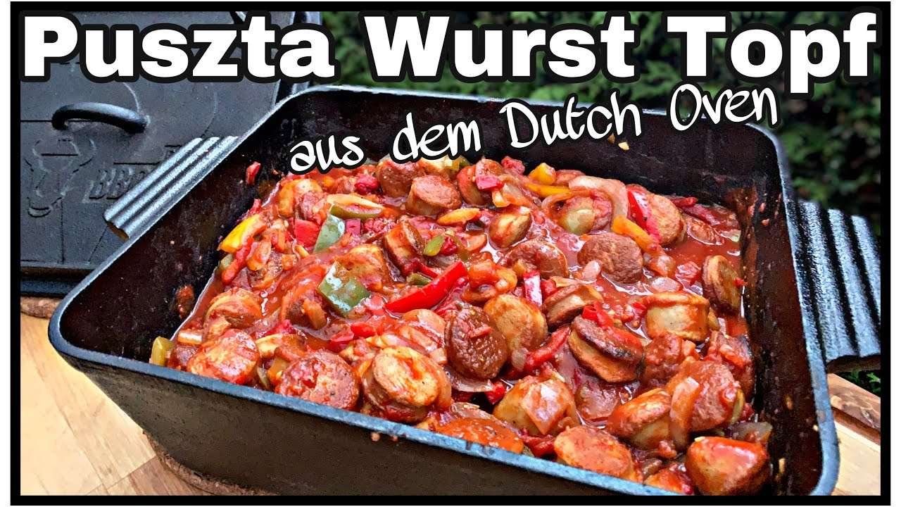 Puszta Wurst Topf aus dem Dutch Oven