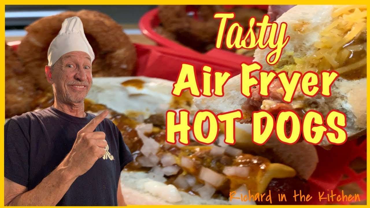 TASTY AIR FRYER HOT DOGS | Richard in the kitchen