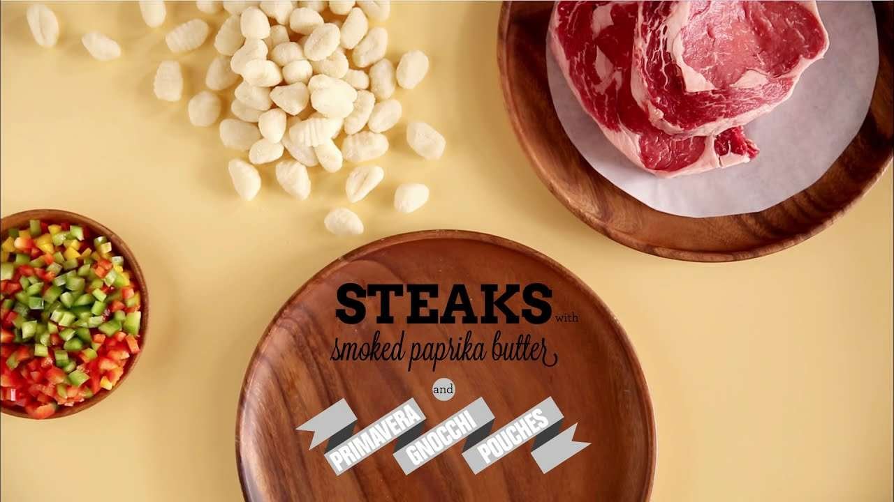 Steaks with Smoked Paprika Butter & Primavera Gnocchi Pouches Recipe