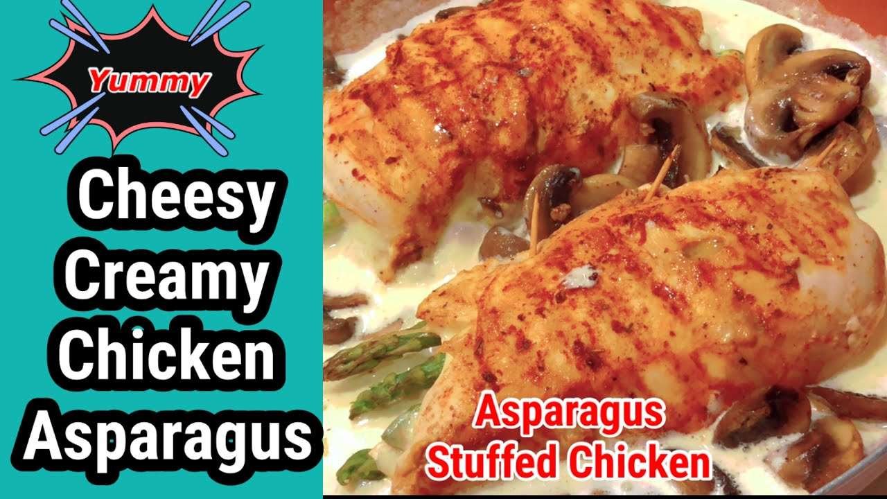 CHEESY & CREAMY ASPARAGUS STUFFED CHICKEN | super delicious and tasty | SEVGI CETO’S KITCHEN