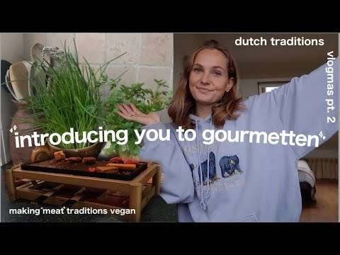 introducing a dutch tradition: gourmetten (but vegan) 🌱 | vlogmas pt. 2