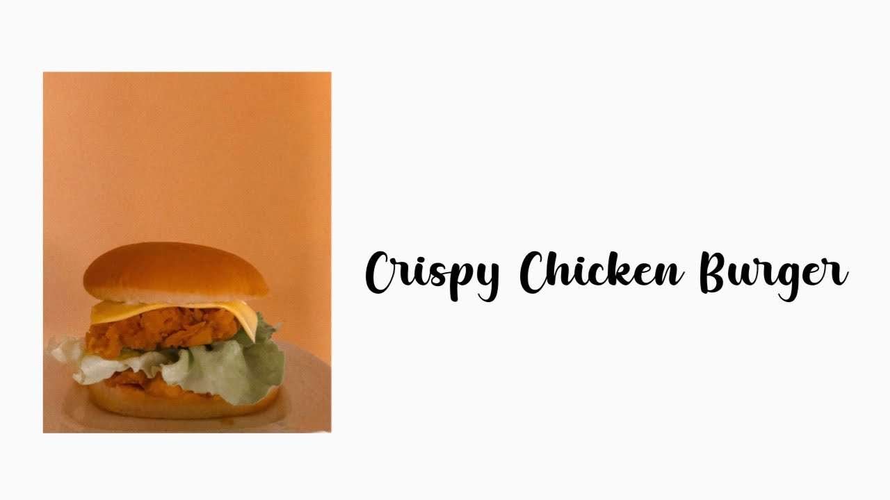 Crispy Chicken Burger🍔 • Simple Recipes