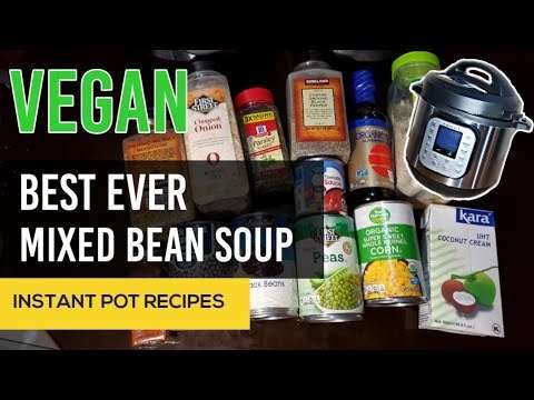 Best Ever Mixed Bean Soup recipe Instant Pot VEGAN