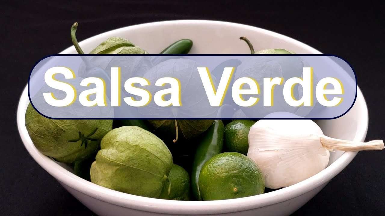 Salsa – Part 2 -Salsa Verde