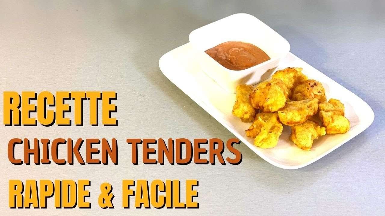 RECETTE CHICKEN TENDERS : RAPIDE & FACILE