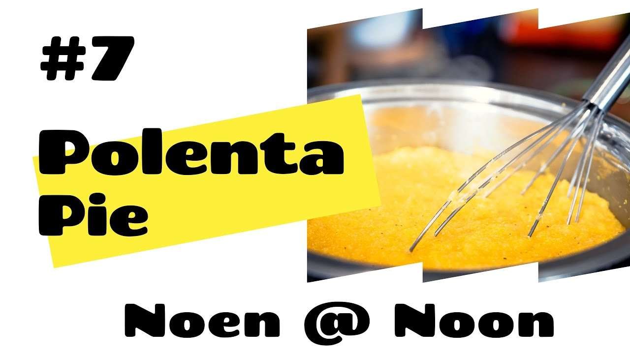 #7 Polenta Pie