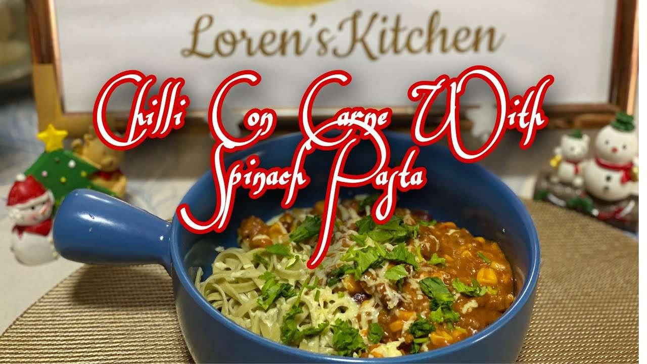 Chilli Con Carne With Spinach Pasta |Loren’s Kitchen | Gluten Free Diet | Healthy Foods | Delish