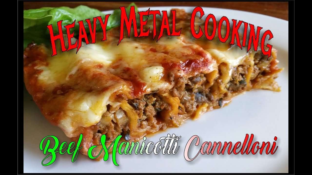 HOW TO MAKE – BEST BEEF MANICOTTI CANNELLONI / HEAVY METAL COOKING