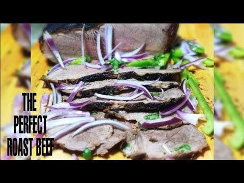 HOW TO MAKE THE PERFECT ROAST BEEF
