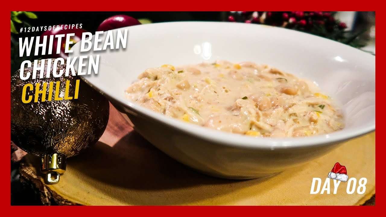 How to Make White Bean Chicken Chilli | 12 Days of Recipes Day 8