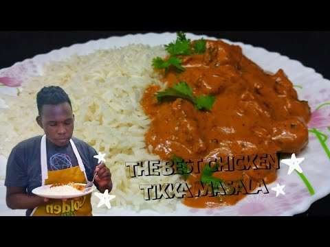 The best Chicken Tikka Masala recipe || How to make Chicken Tikka Masala  || Homemade Chicken Tikka