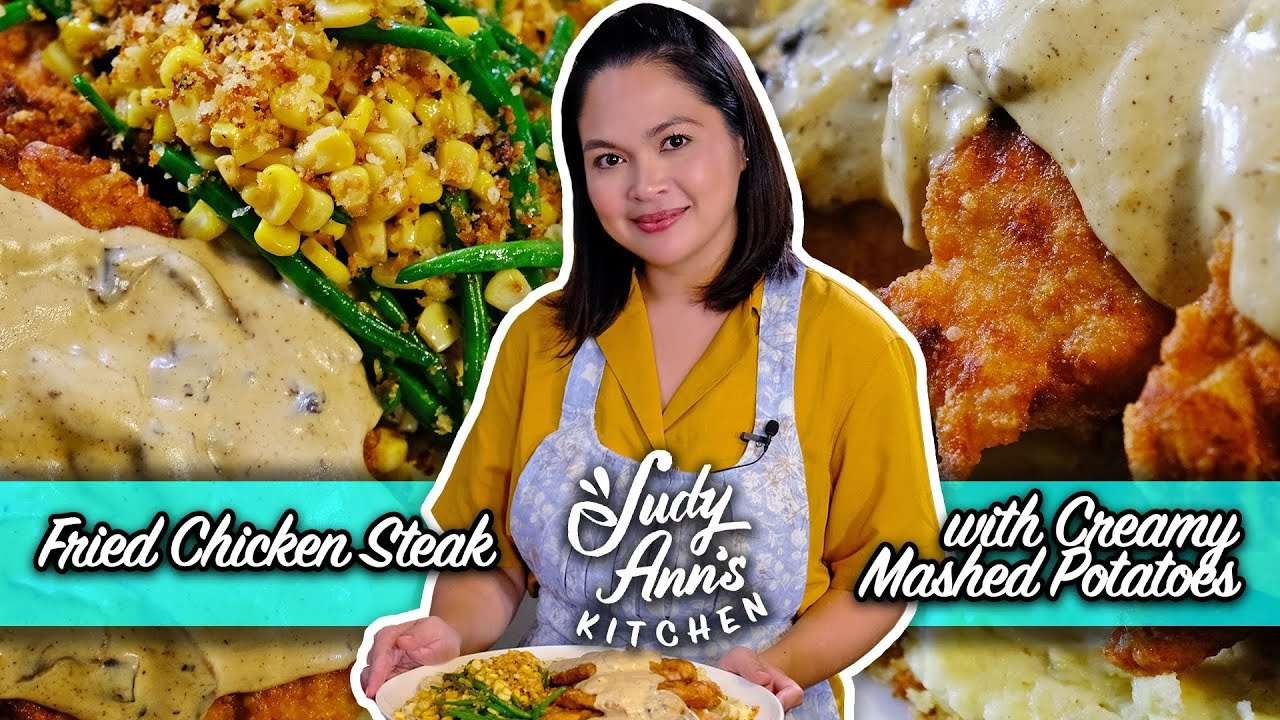 Fried Chicken Steak with Creamy Mashed Potatoes and Buttered Veggies | Judy Ann's Kitchen