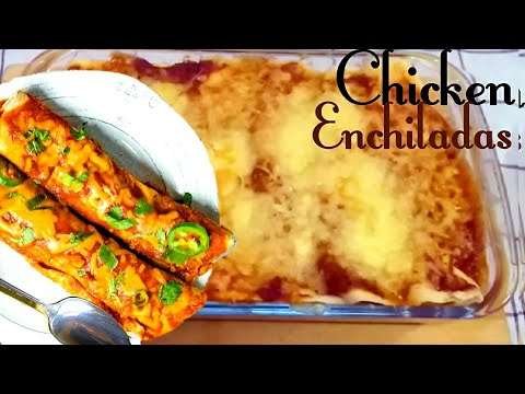 Chicken Enchiladas – A taste of Mexico At Home/ Chicken Enchiladas/ Chicken Enchiladas Recipe