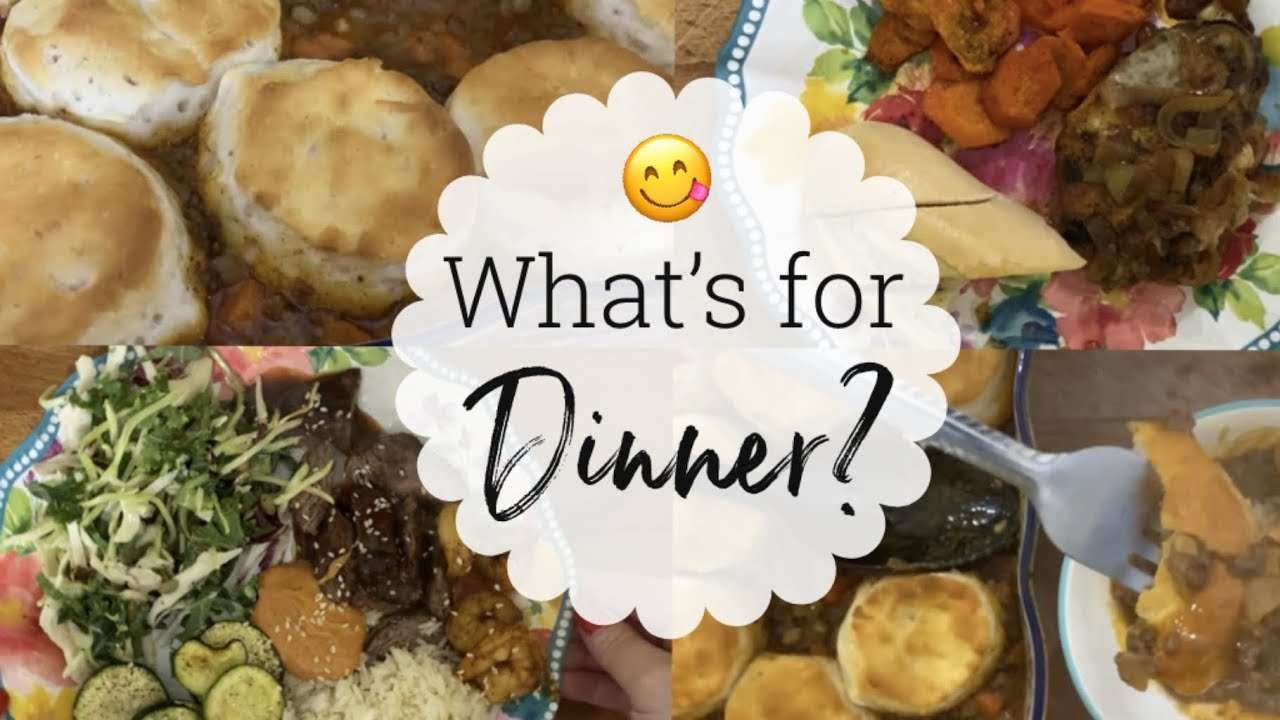 WHAT'S FOR DINNER? EASY FAMILY DINNER IDEAS 2020
