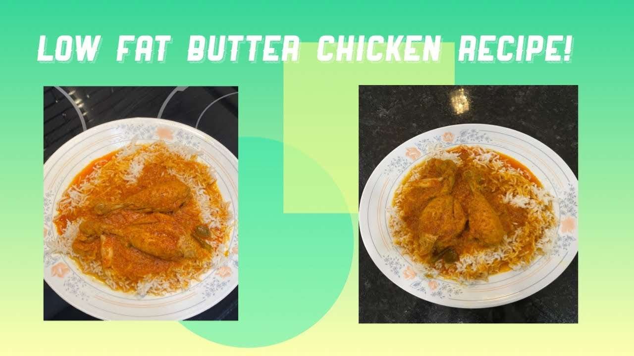 Low Fat Butter Chicken Recipe!