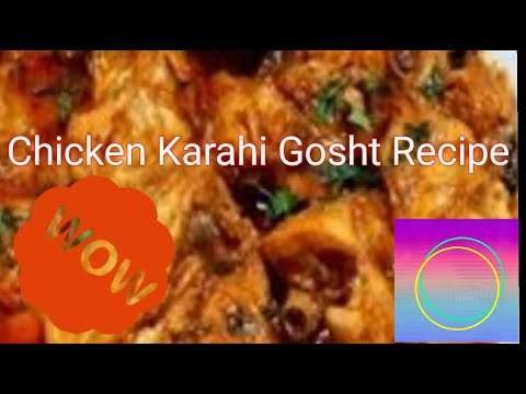 Chicken Karahi Gosht Recipe
