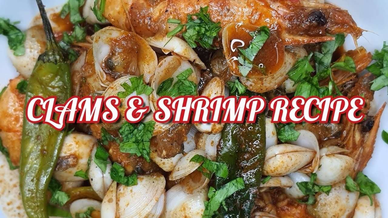 CLAMS & SHRIMP RECIPE// HALAAN & SHRIMP RECIPE