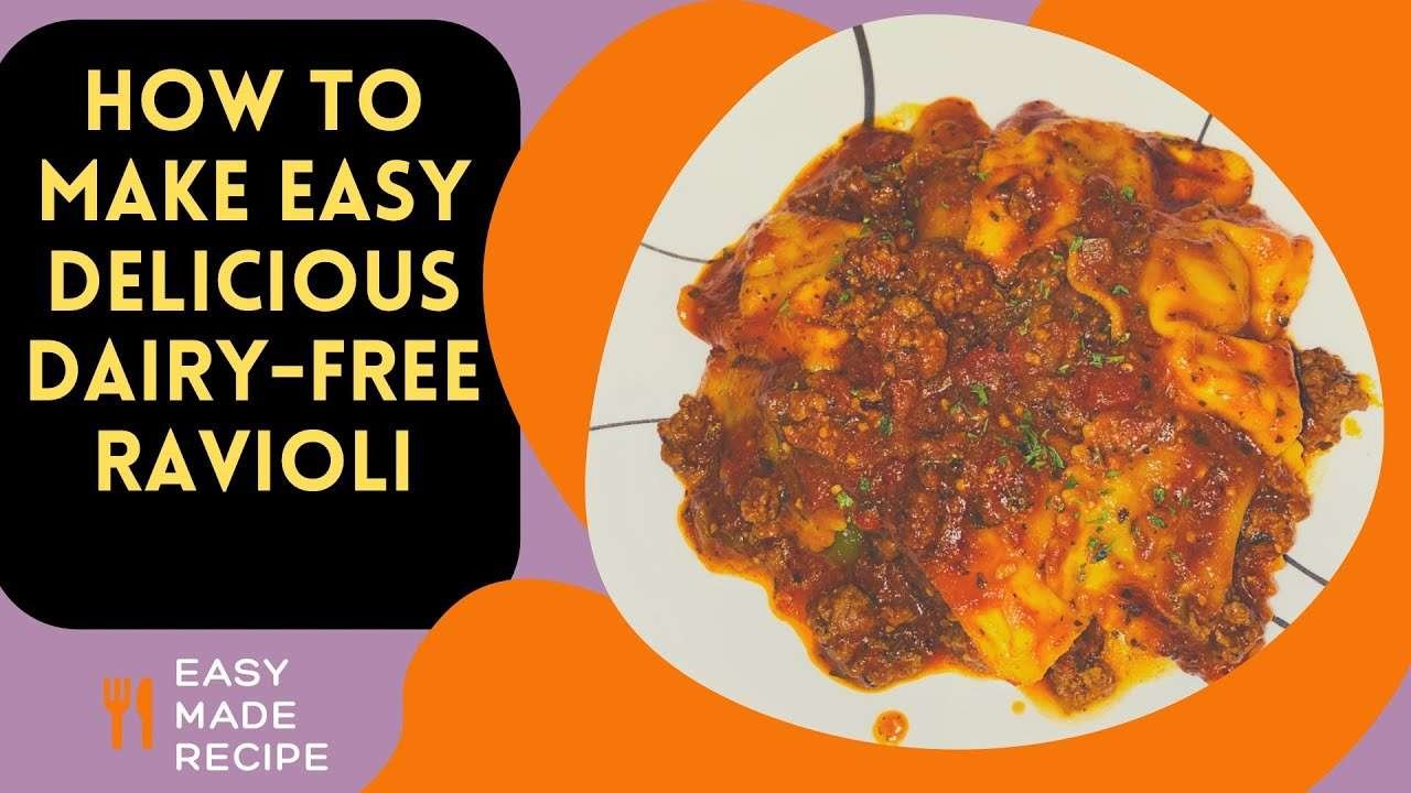 How to make Quick Delicious Dairy -Free Ravioli | Easy Dinner recipes