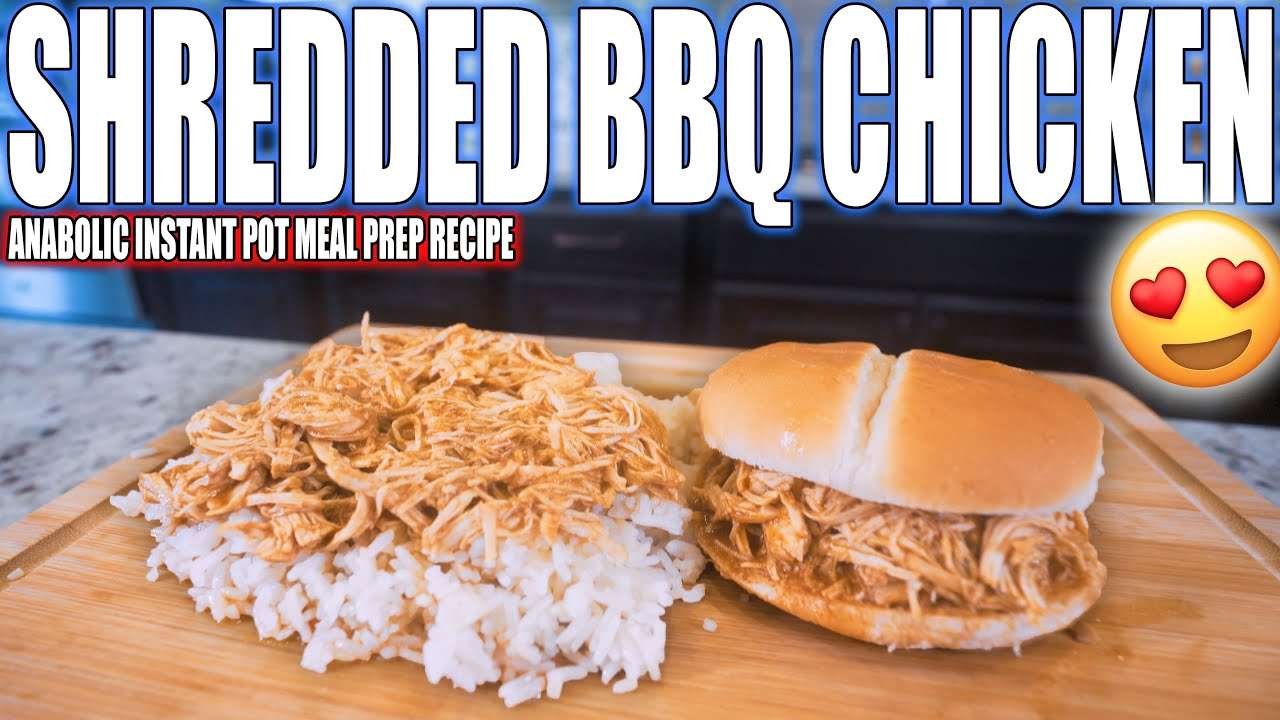 ANABOLIC SHREDDED BBQ CHICKEN | Simple High Protein Instant Pot Recipe | How To Meal Prep Chicken