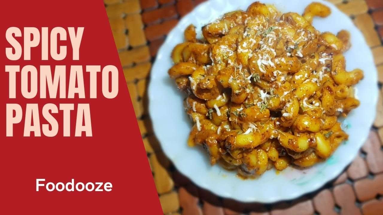 Spicy Tomato Pasta | Pasta recipes | Easy recipe | Foodooze